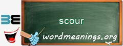 WordMeaning blackboard for scour